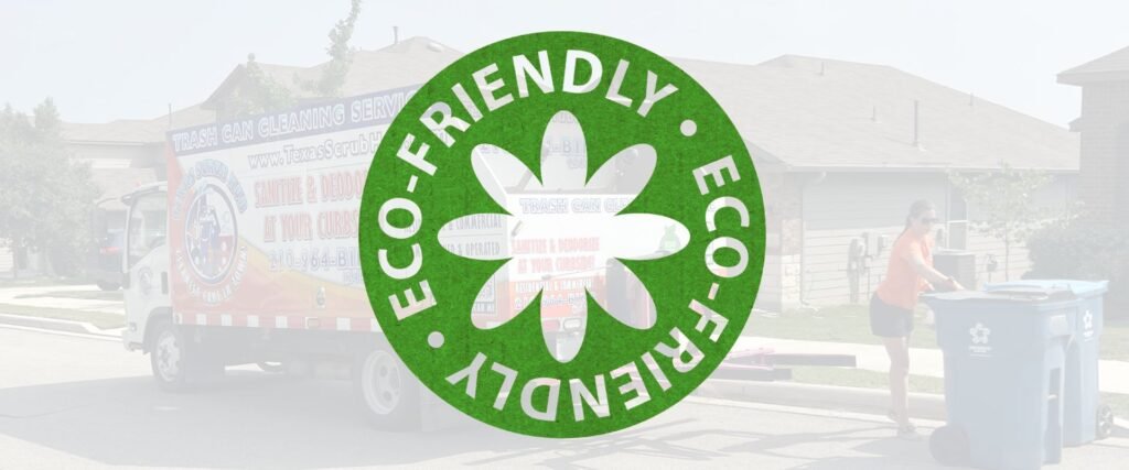 san antonio trash can cleaning eco-friendly dumpster sanitizing